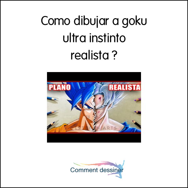 Como dibujar a goku ultra instinto realista